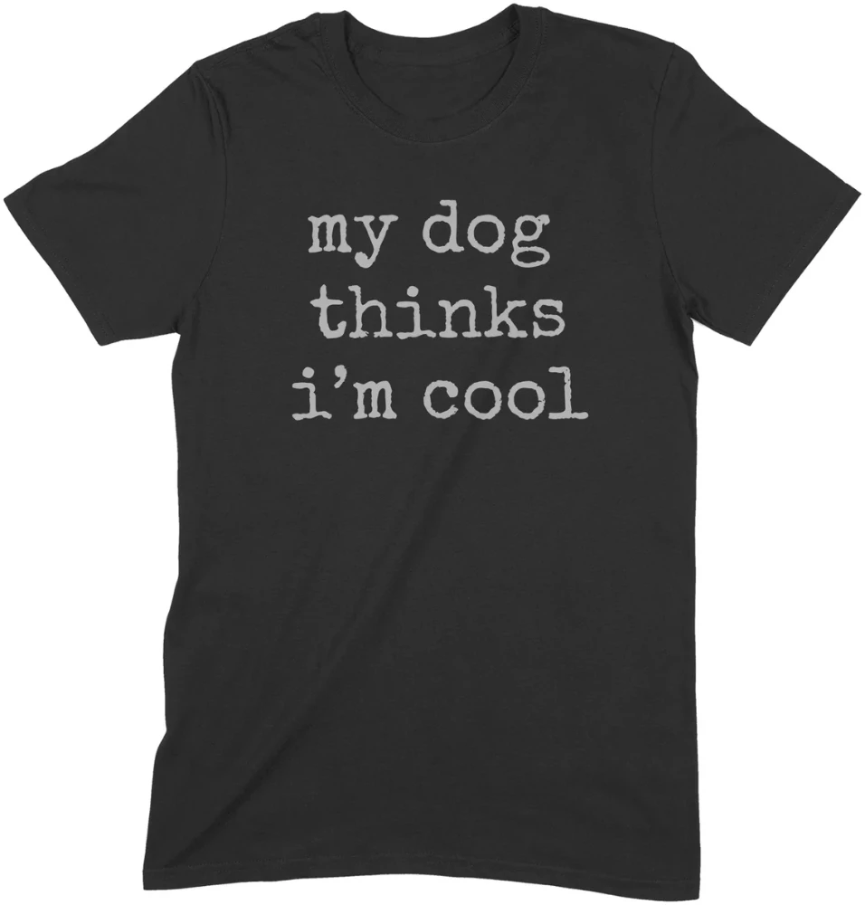 "My Dog Thinks" Premium Midweight Ringspun Cotton T-Shirt - Mens/Womens Fits